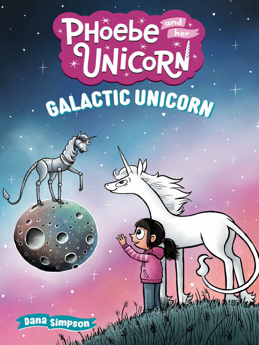Title details for Galactic Unicorn by Dana Simpson - Wait list